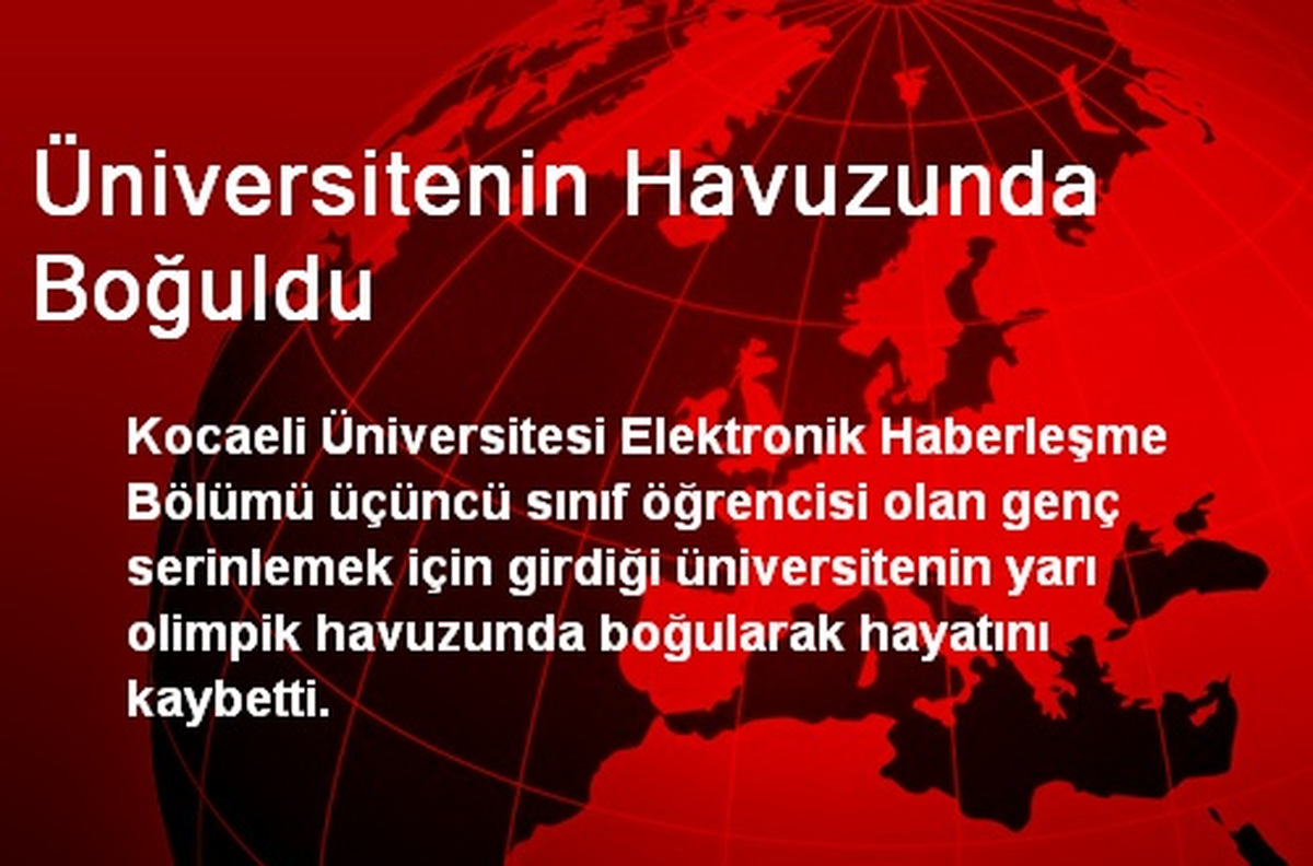 Üniversitenin Havuzunda Boğuldu