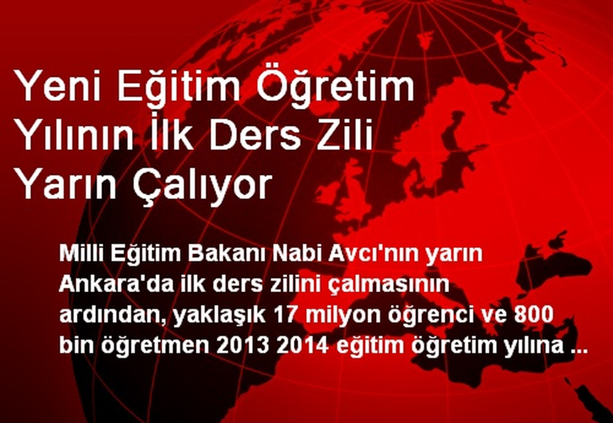 Yeni Eğitim Öğretim Yılının İlk Ders Zili Yarın Çalıyor