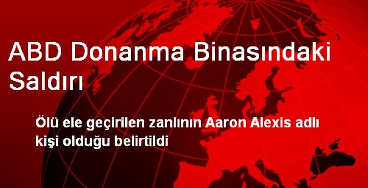 FBI, ABD Donanma Binasına Saldıran Zanlıyı Belirledi