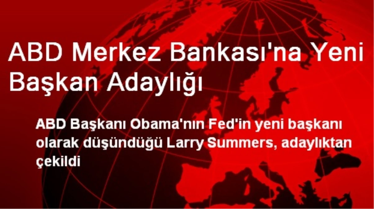 ABD Merkez Bankası\'na Yeni Başkan Adaylığı