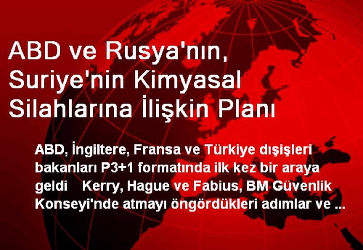 ABD ve Rusya\'nın, Suriye\'nin Kimyasal Silahlarına İlişkin Planı