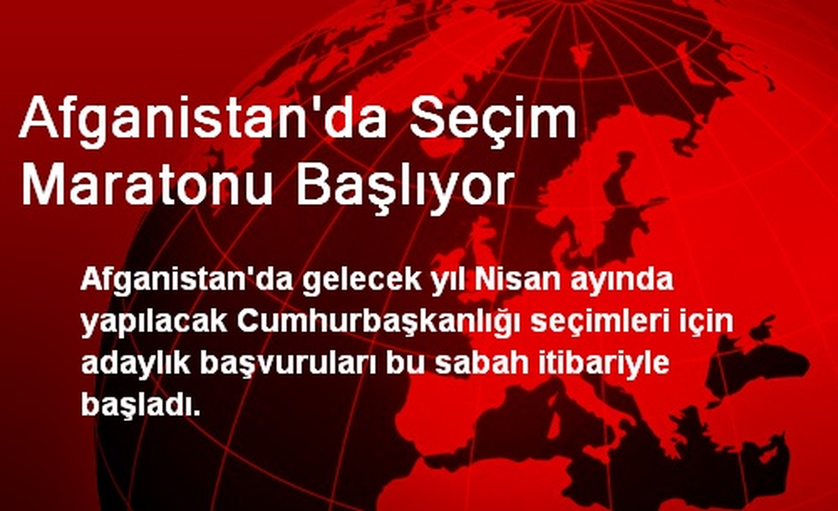 Afganistan\'da Seçim Maratonu Başlıyor