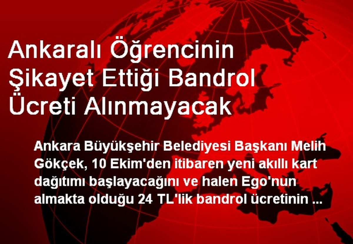 Ankaralı Öğrencinin Şikayet Ettiği Bandrol Ücreti Alınmayacak