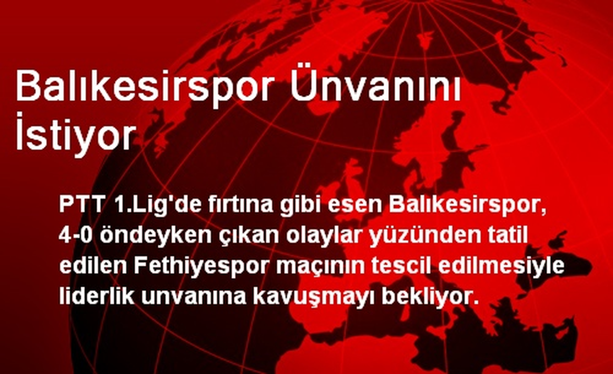 Balıkesirspor Ünvanını İstiyor