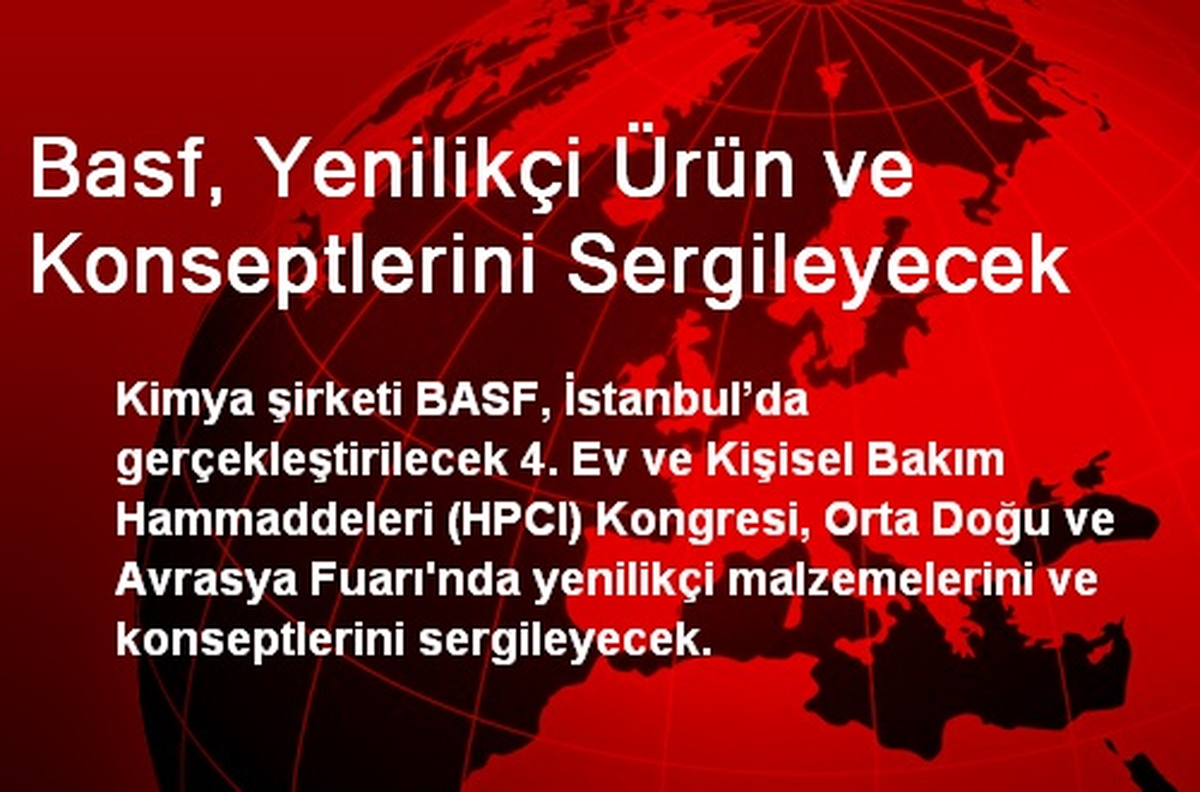 Basf, Yenilikçi Ürün ve Konseptlerini Sergileyecek
