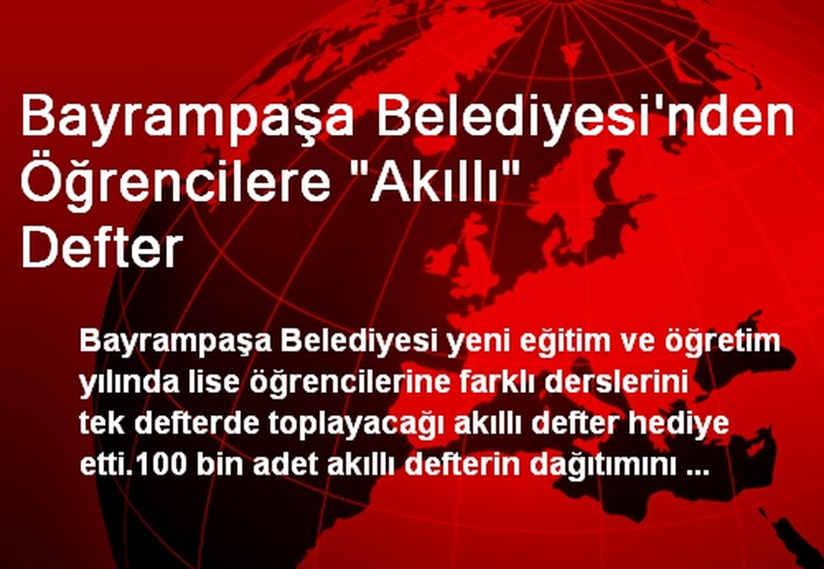 Bayrampaşa Belediyesi\'nden Öğrencilere \'Akıllı\' Defter