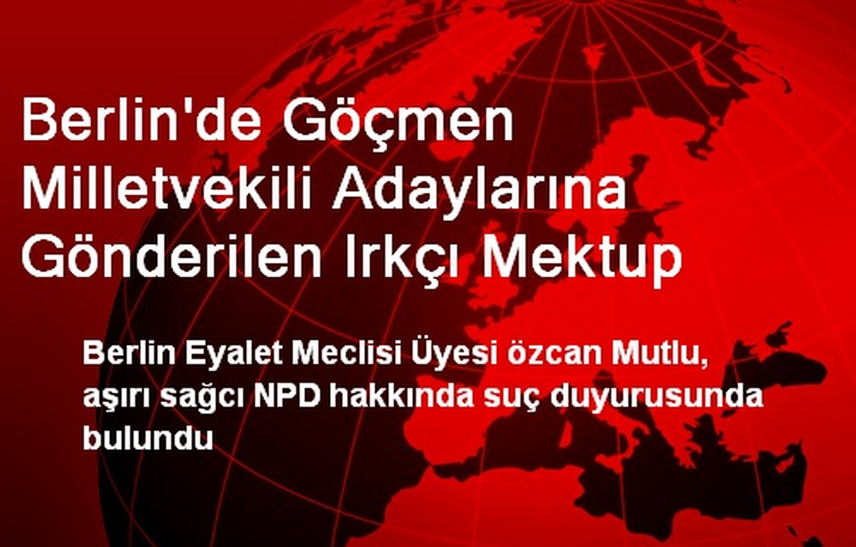 Berlin\'de Göçmen Milletvekili Adaylarına Gönderilen Irkçı Mektup