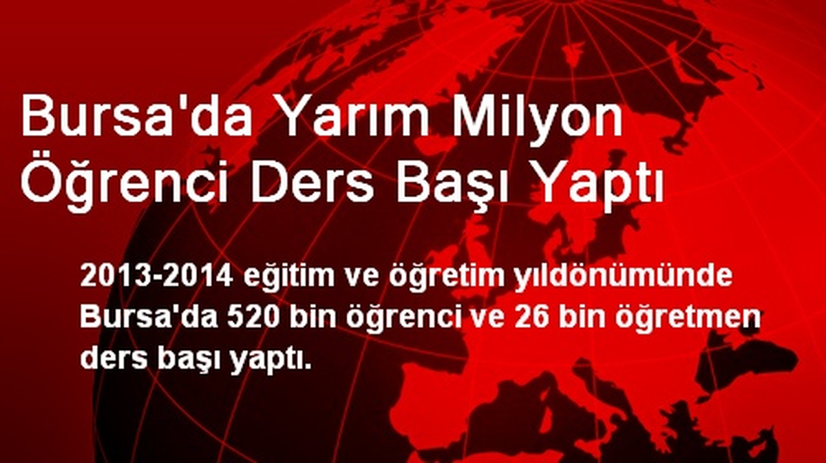 Bursa\'da Yarım Milyon Öğrenci Ders Başı Yaptı