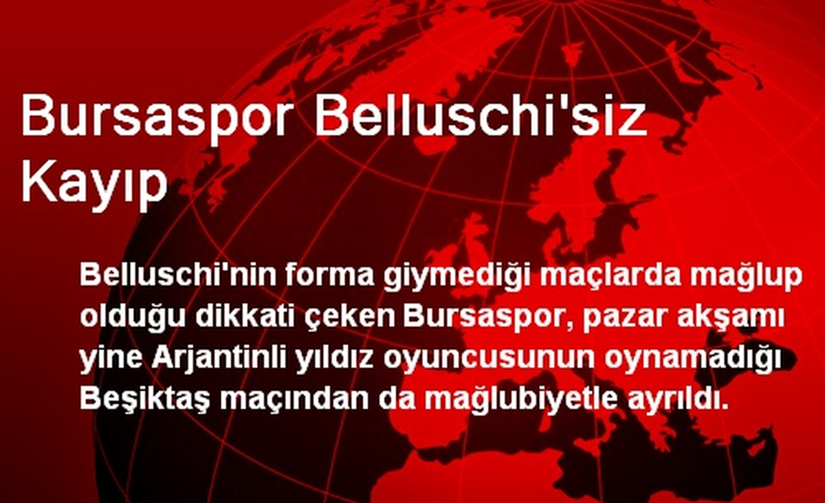 Bursaspor Belluschi\'siz Kayıp
