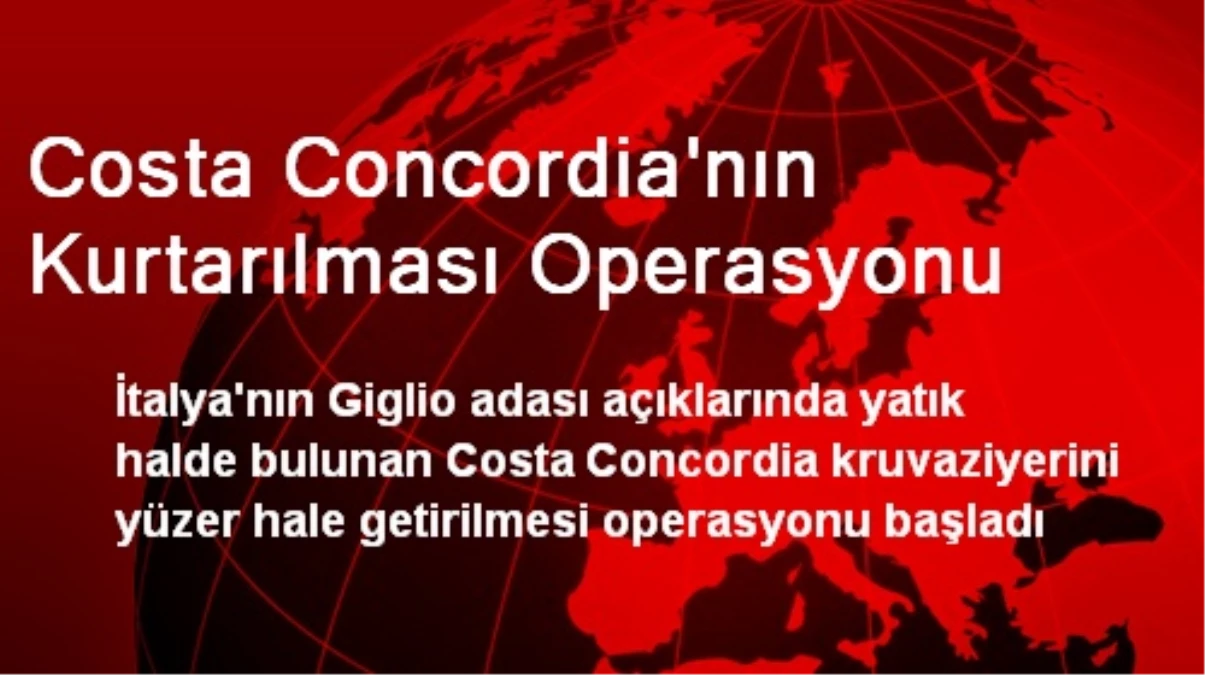 Costa Concordia\'nın Kurtarılması Operasyonu