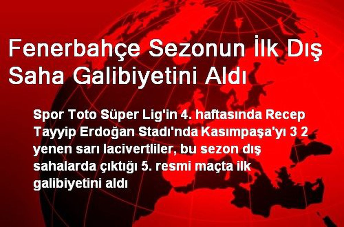 Fenerbahçe Sezonun İlk Dış Saha Galibiyetini Aldı