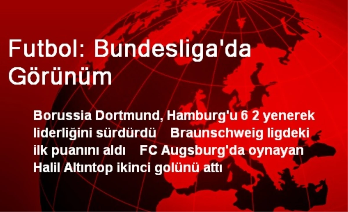 Futbol: Bundesliga\'da Görünüm