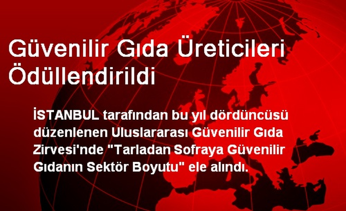 Güvenilir Gıda Zirvesi Toplandı