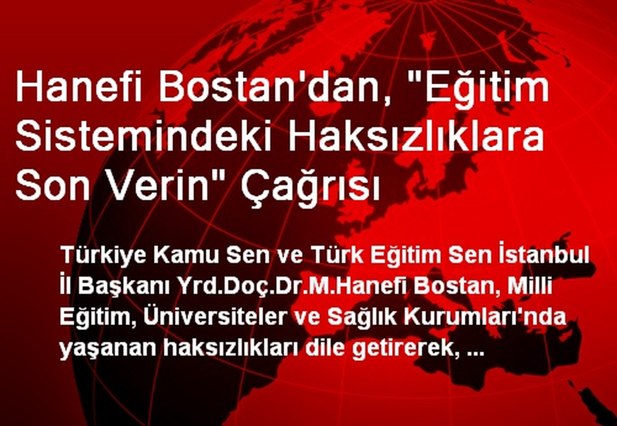 Hanefi Bostan\'dan, "Eğitim Sistemindeki Haksızlıklara Son Verin" Çağrısı