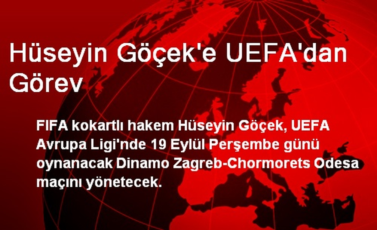Hüseyin Göçek\'e UEFA\'dan Görev