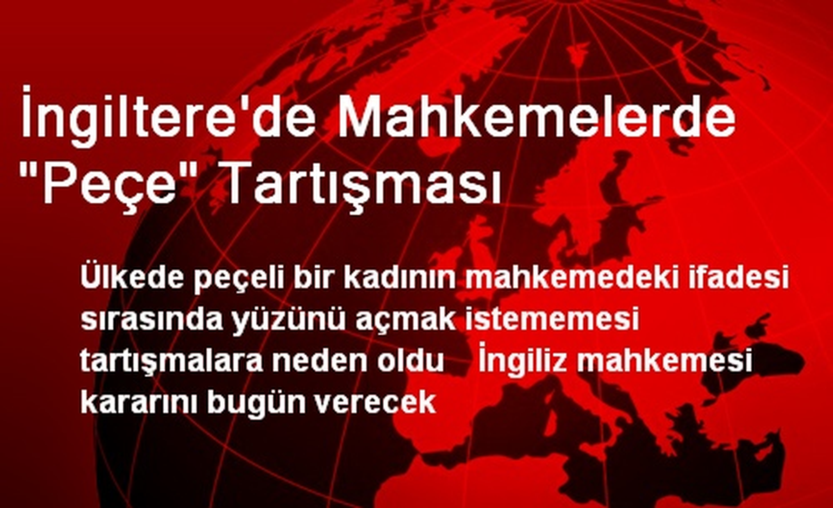 İngiltere\'de Mahkemelerde "Peçe" Tartışması