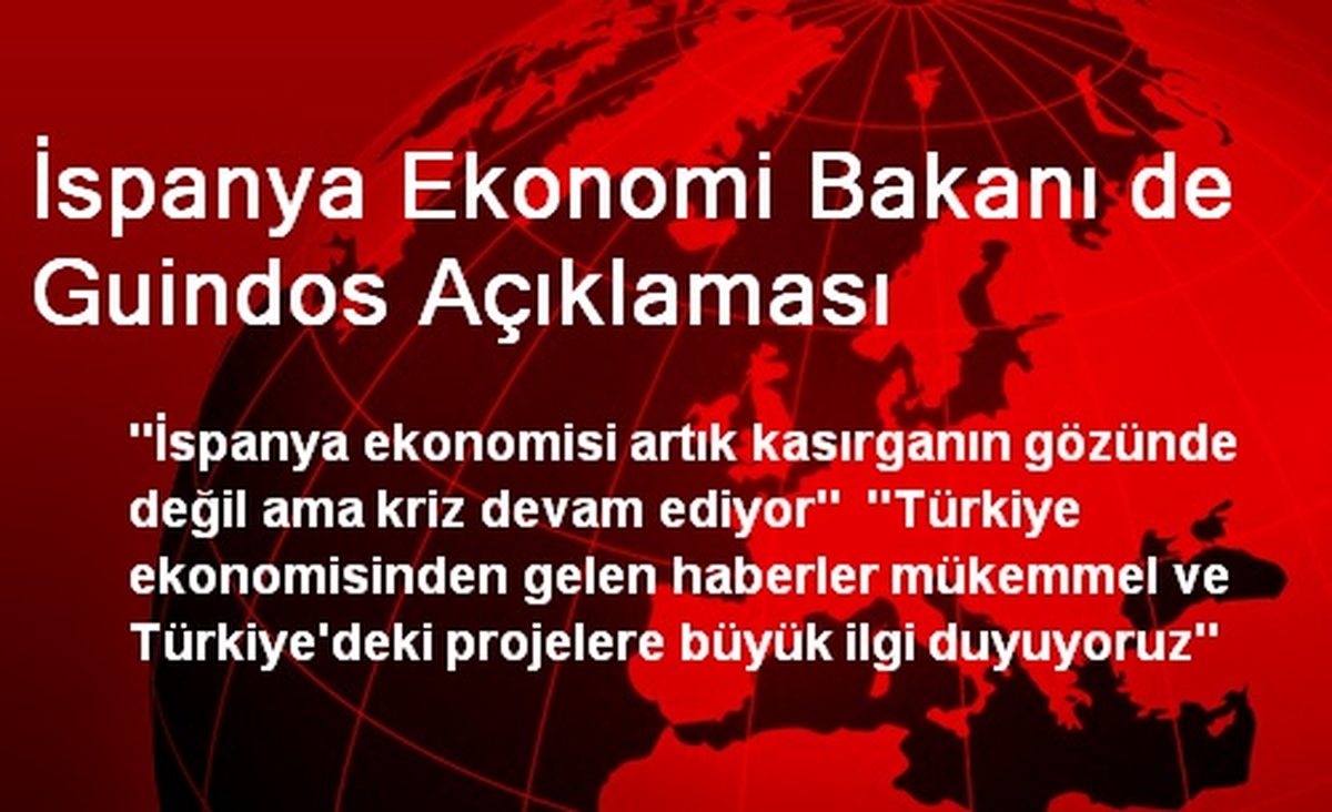 İspanya Ekonomi Bakanı de Guindos Açıklaması