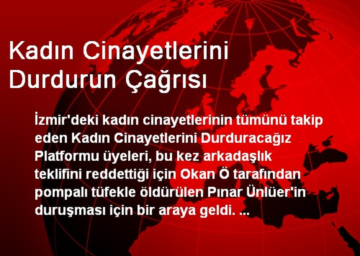 Kadın Cinayetlerini Durdurun Çağrısı