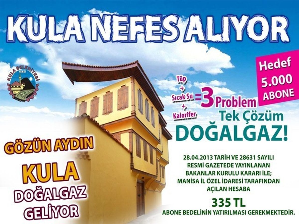 Kula\'ya Doğalgaz Müjdesi