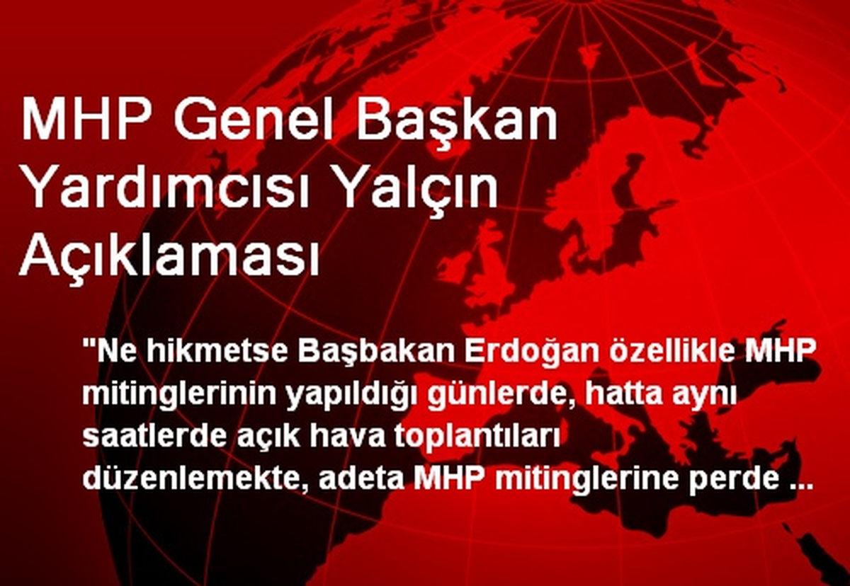 MHP Genel Başkan Yardımcısı Yalçın Açıklaması