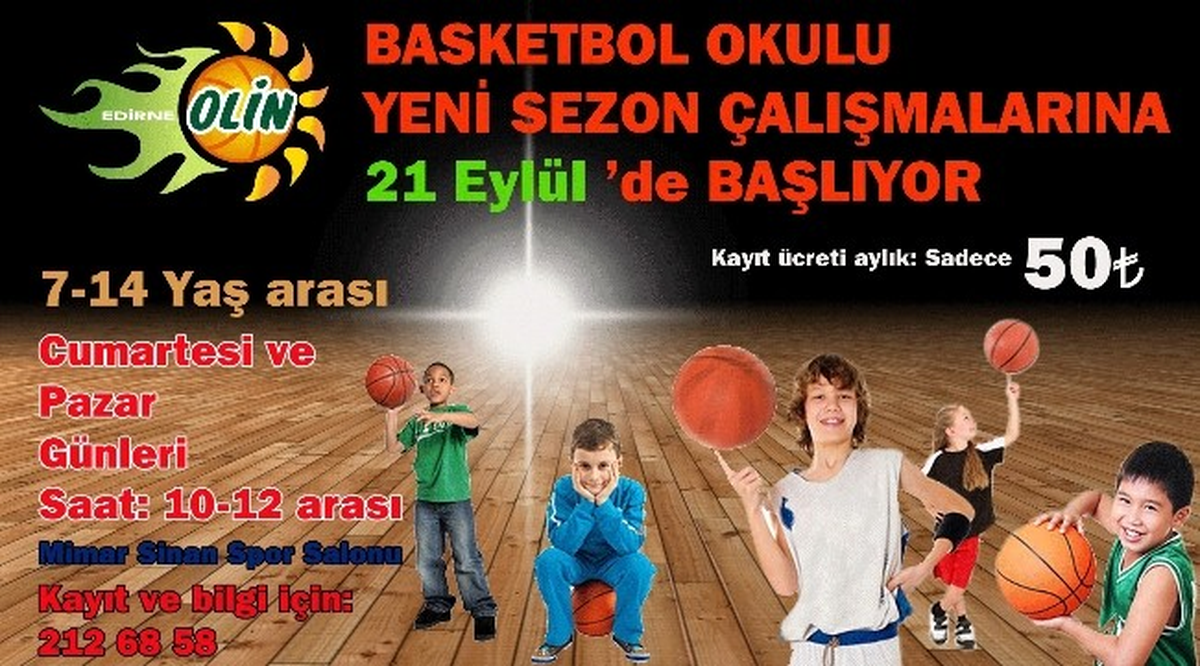 Olin Edirne Basketbol Okulu Açılıyor