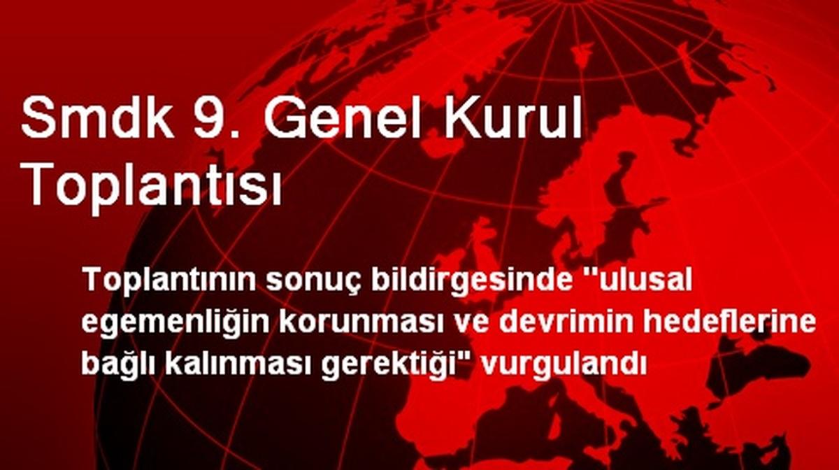 Smdk 9. Genel Kurul Toplantısı