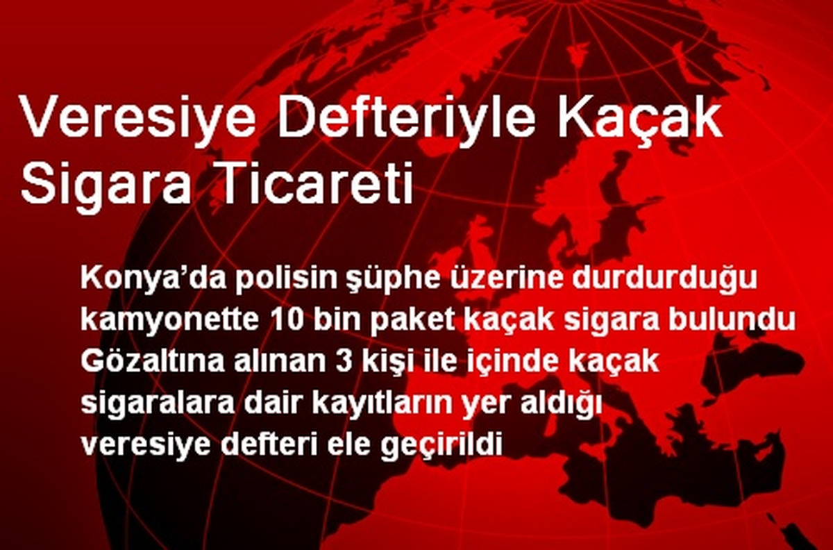 Veresiye Defteriyle Kaçak Sigara Ticareti