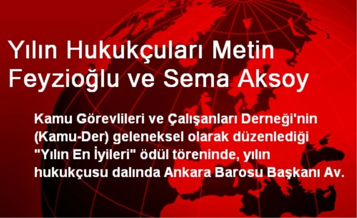 Yılın Hukukçuları Metin Feyzioğlu ve Sema Aksoy