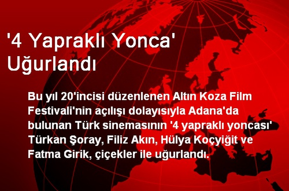 '4 Yapraklı Yonca' Uğurlandı