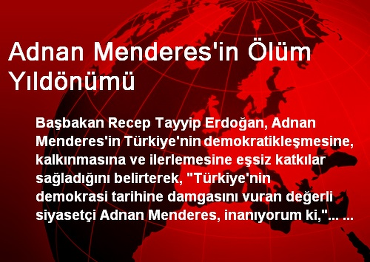 Adnan Menderes\'in Ölüm Yıldönümü