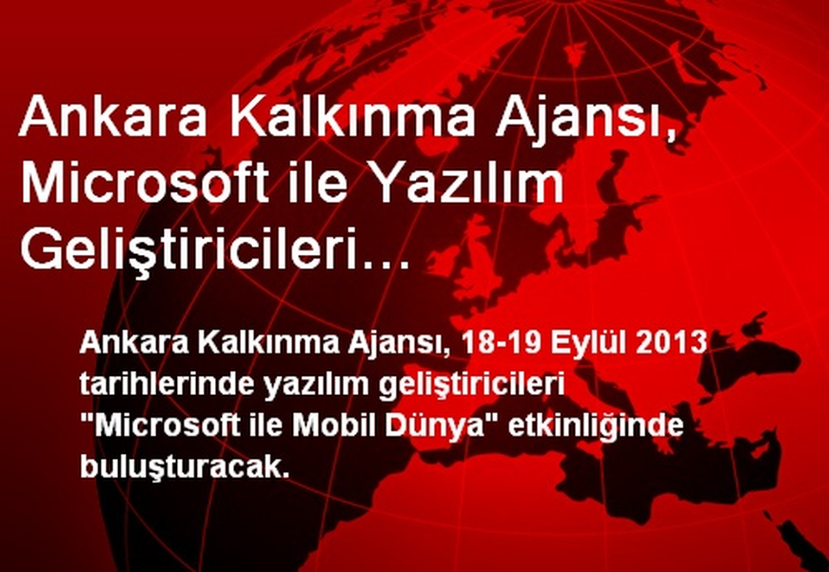 Ankara Kalkınma Ajansı, Microsoft ile Yazılım Geliştiricileri Buluşturuyor