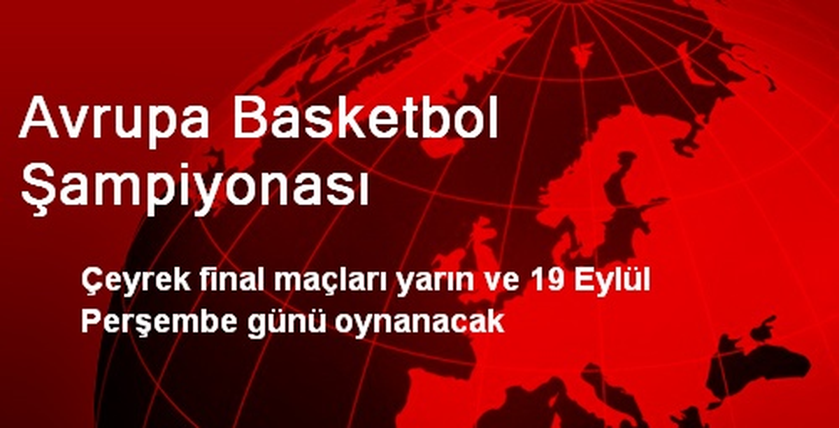 Avrupa Basketbol Şampiyonası\'na Doğru