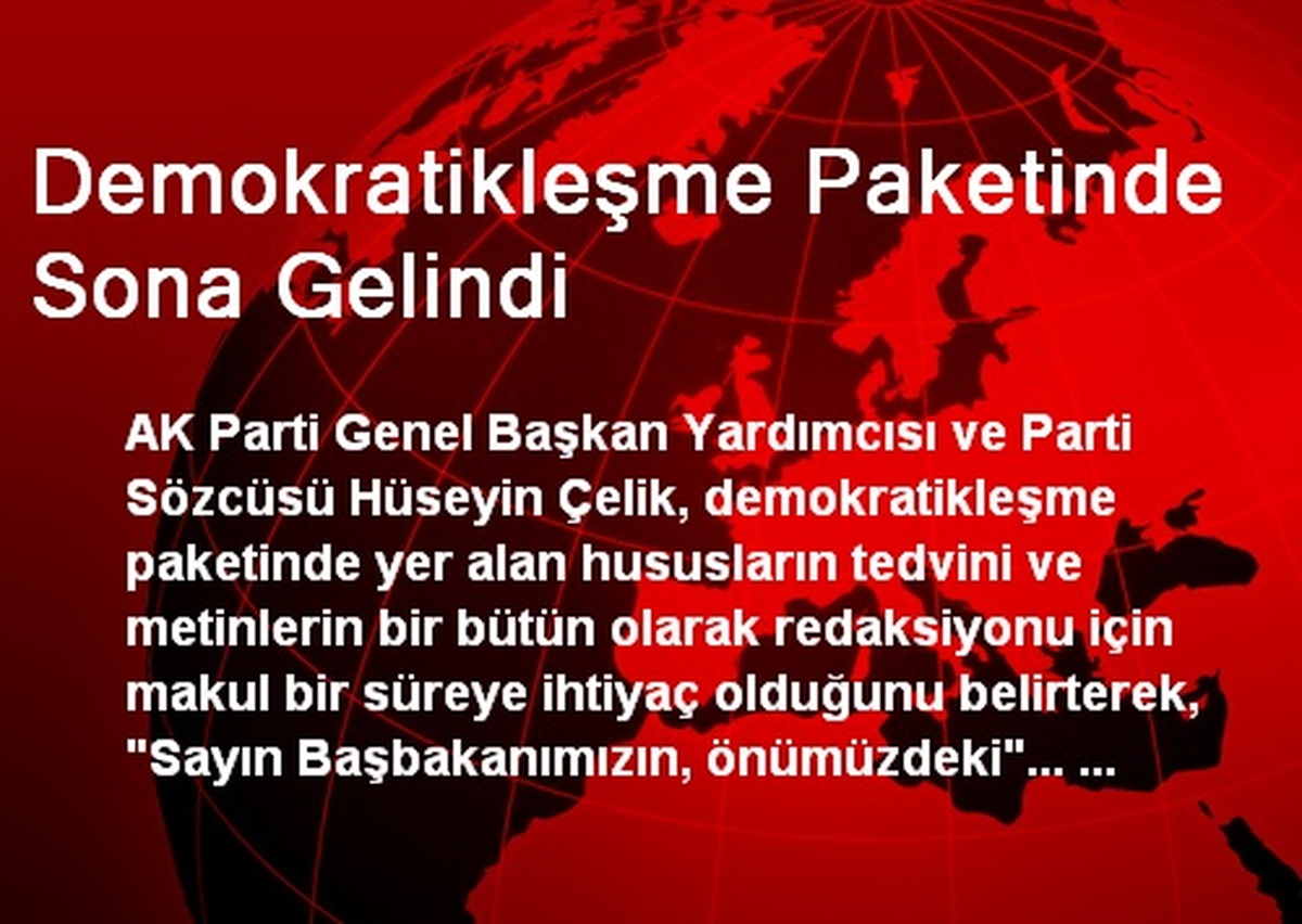 Demokratikleşme Paketinde Sona Gelindi