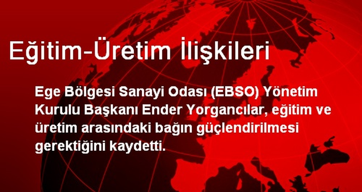 Eğitim-Üretim İlişkileri