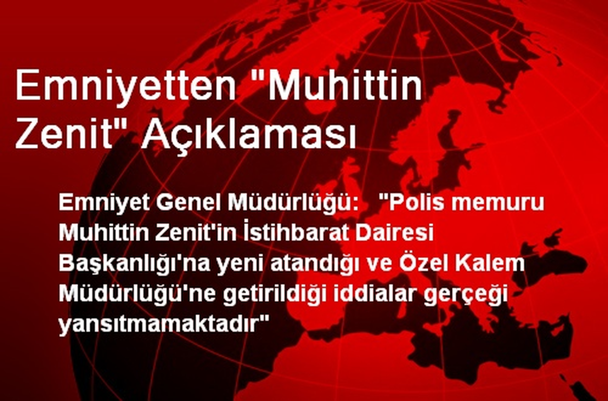 Emniyetten "Muhittin Zenit" Açıklaması