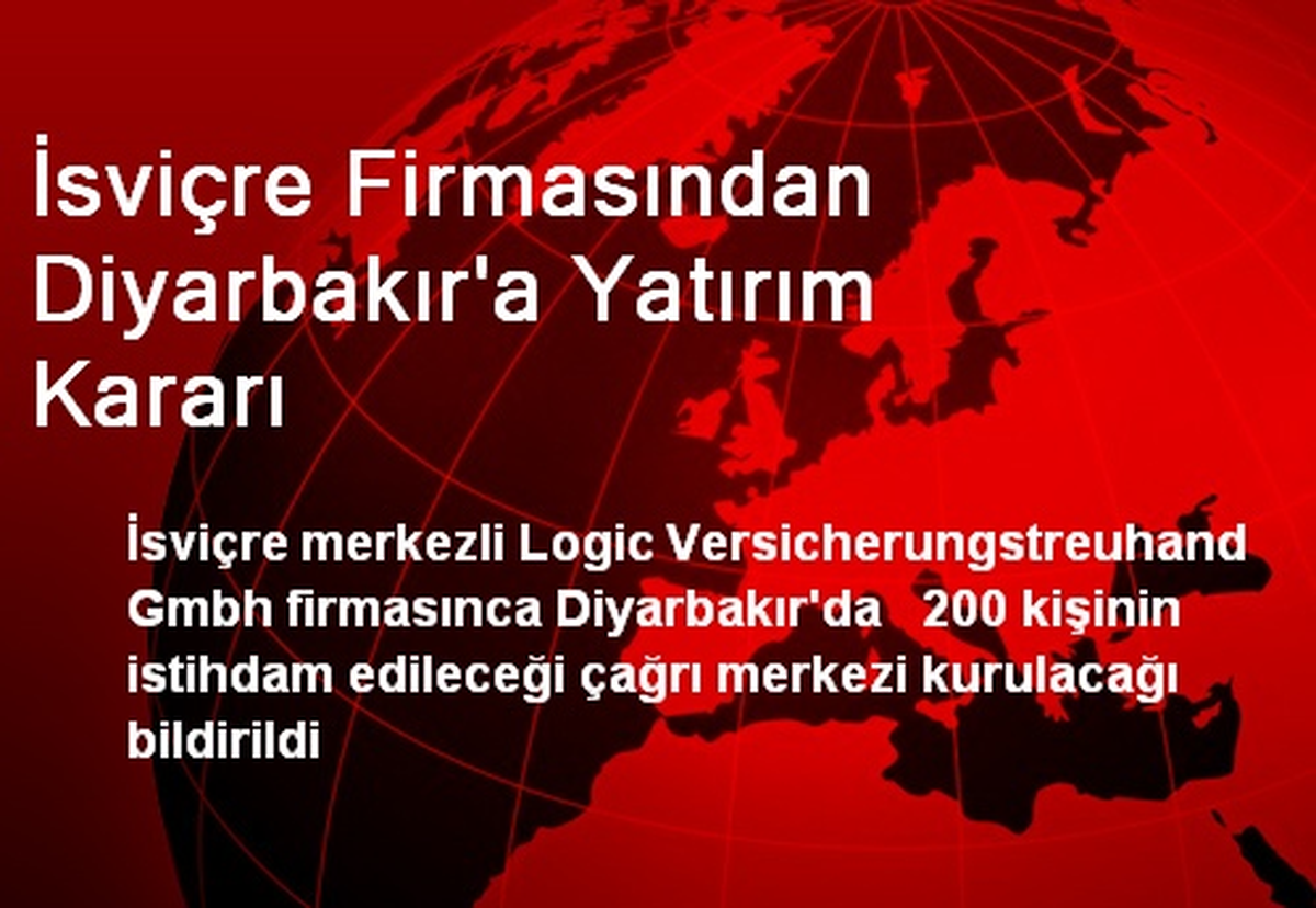 İsviçre Firması Diyarbakır\'a Yatırım Yapacak