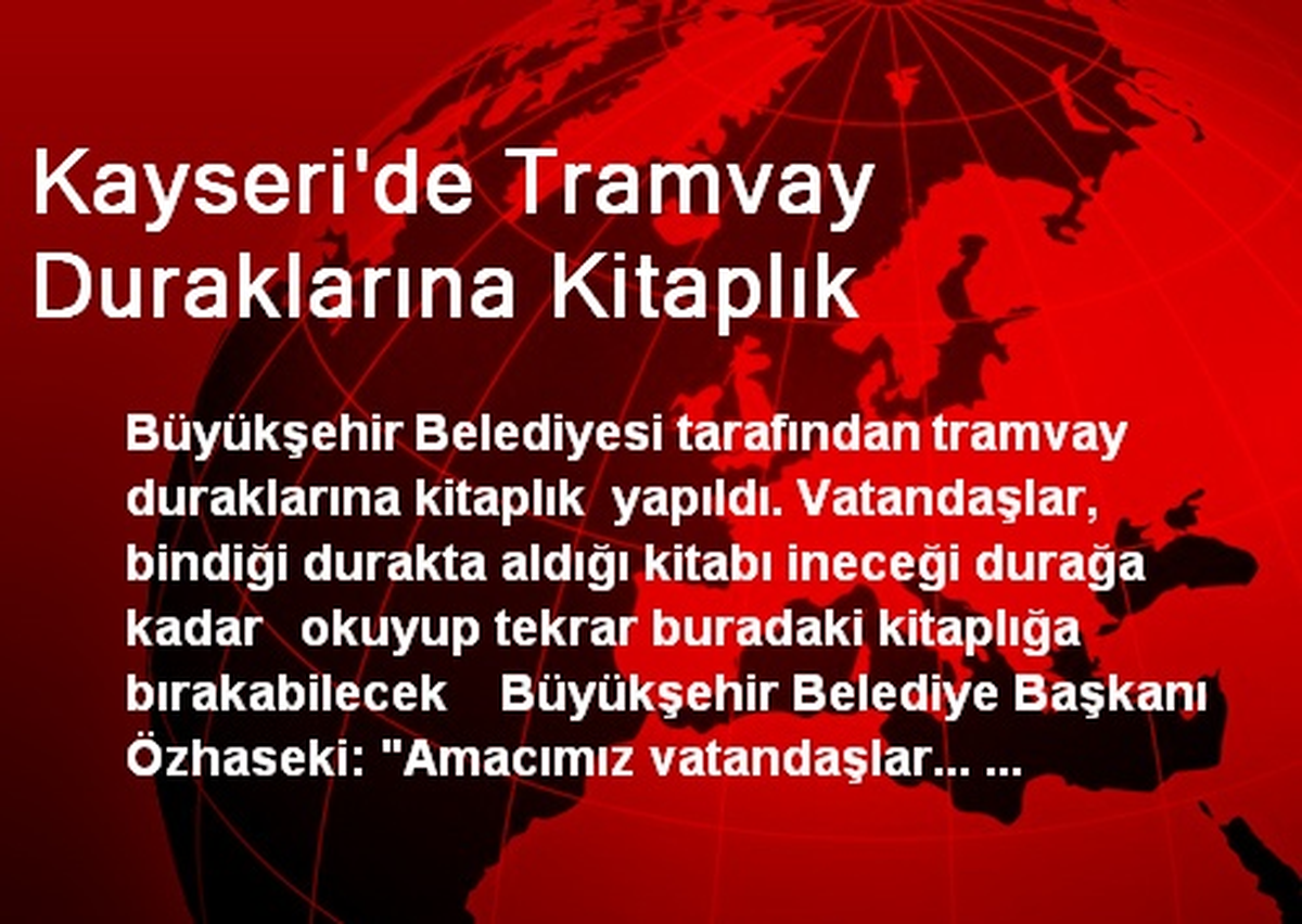 Kayseri\'de Tramvay Duraklarına Kitaplık