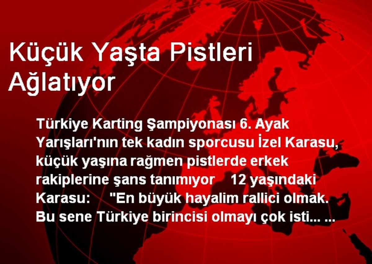 Küçük Yaşta Pistleri Ağlatıyor