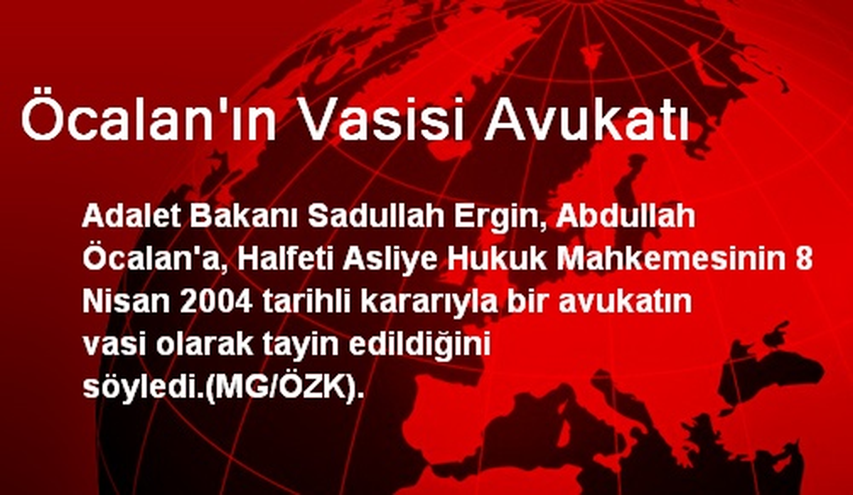 Öcalan\'ın Vasisi Avukatı