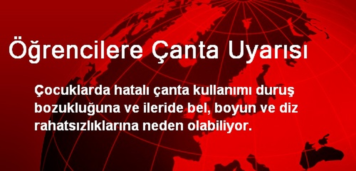 Öğrencilere Çanta Uyarısı