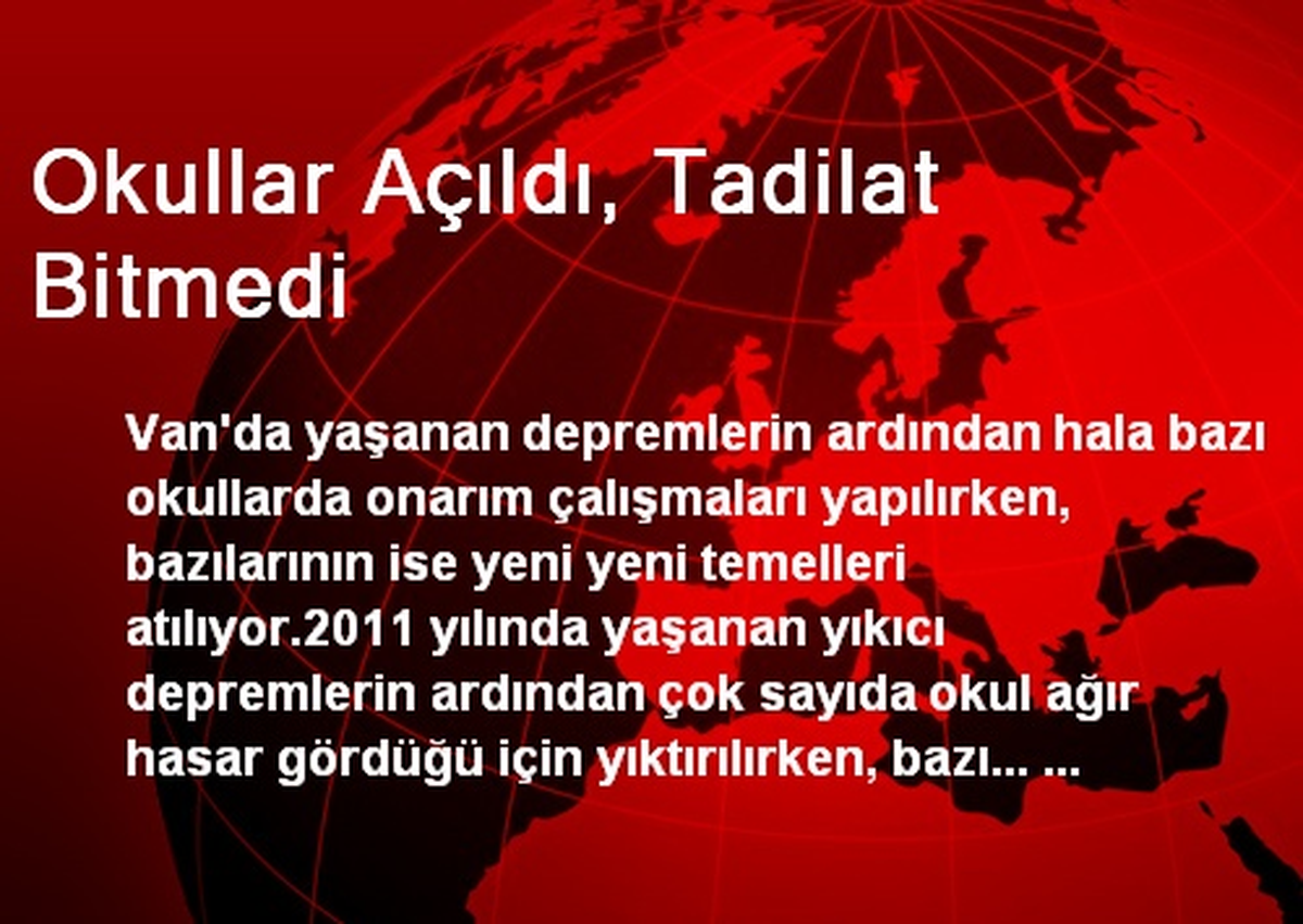Okullar Açıldı, Tadilat Bitmedi