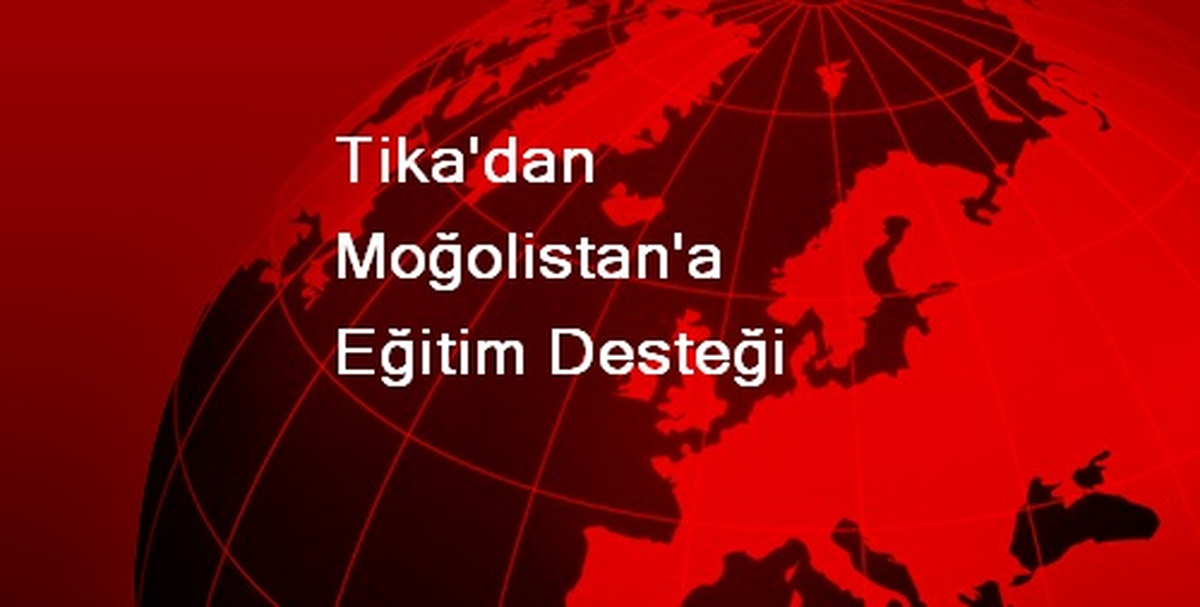 Tika\'dan Moğolistan\'a Eğitim Desteği