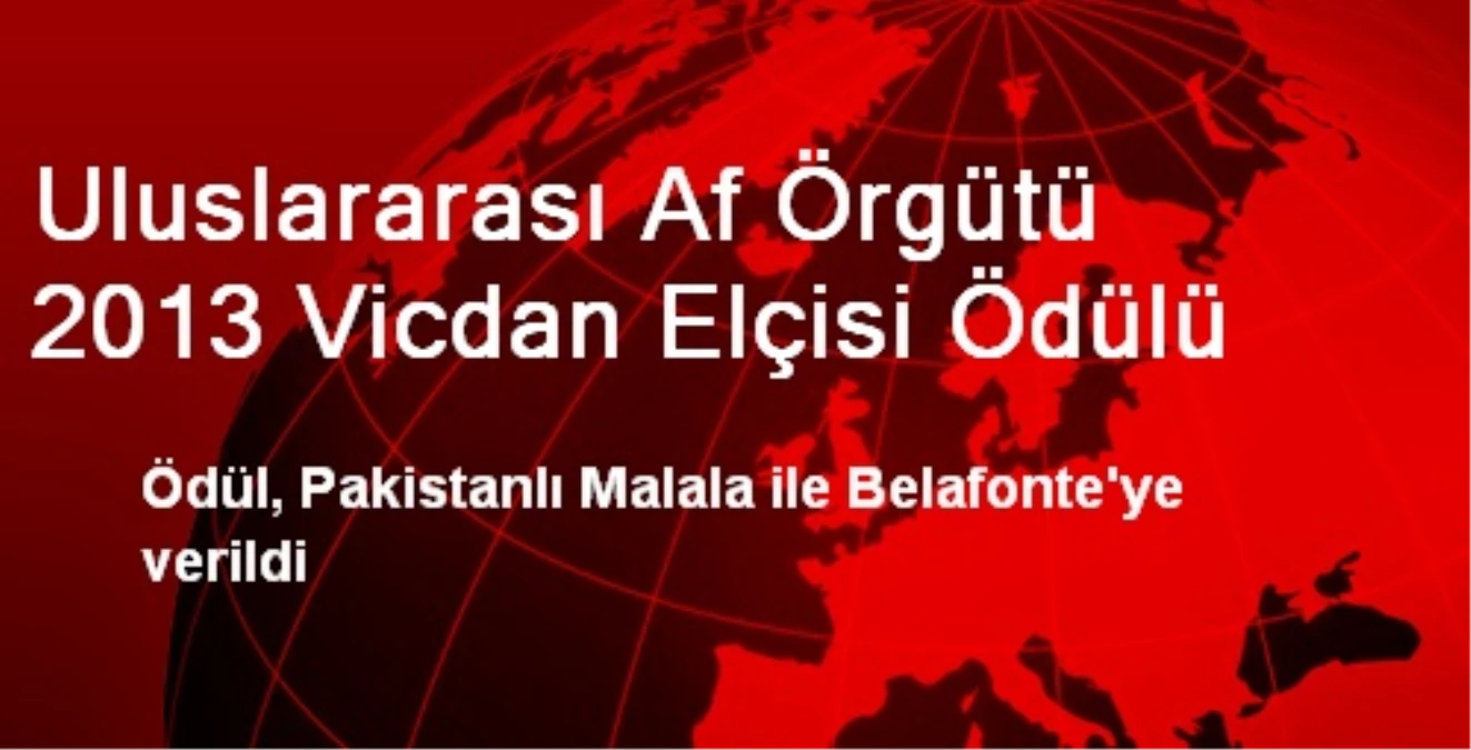 Uluslararası Af Örgütü 2013 Vicdan Elçisi Ödülü