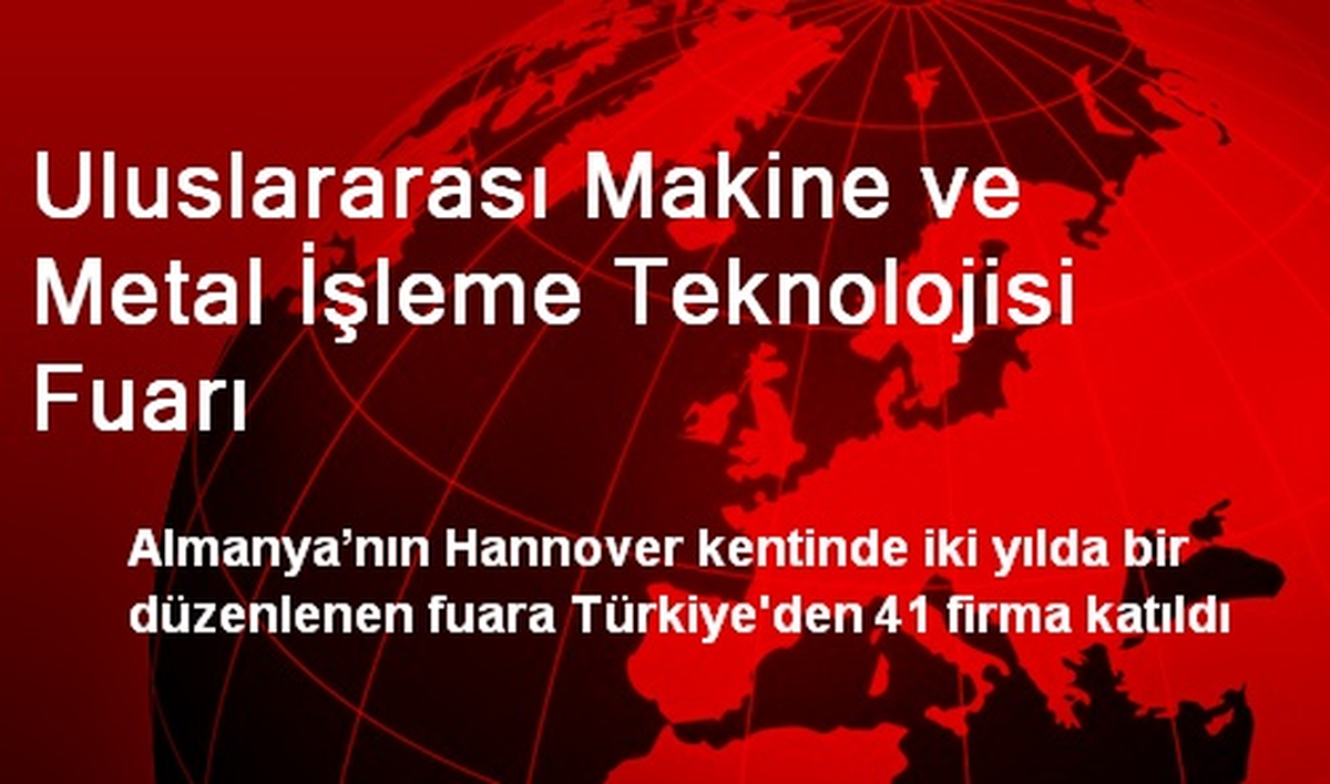 Uluslararası Makine ve Metal İşleme Teknolojisi Fuarı