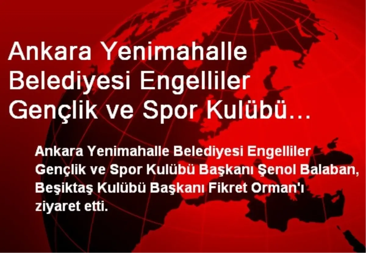 Ankara Belediyesinden Beşiktaş\'a Ziyaret