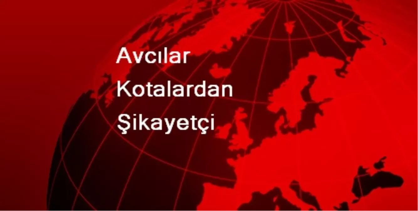 Avcılar Kotalardan Şikayetçi