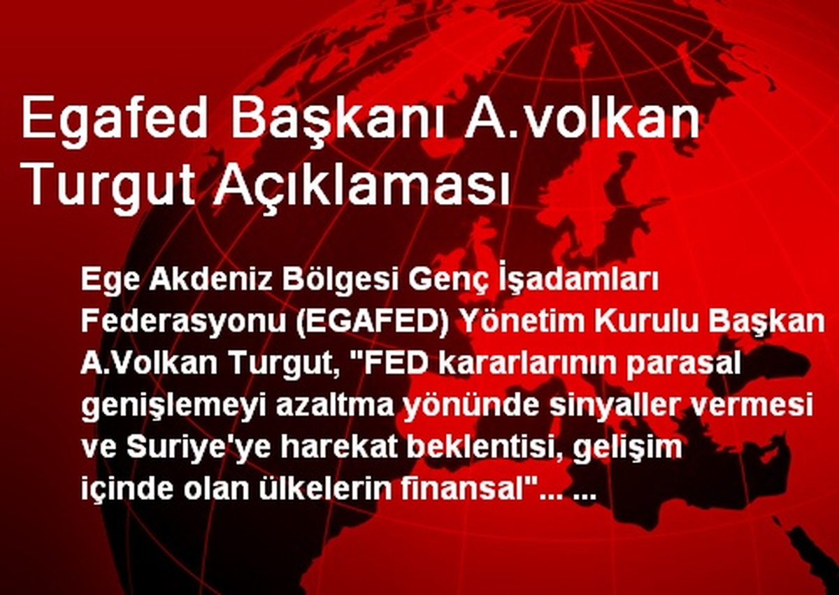 Egafed Başkanı A.volkan Turgut Açıklaması