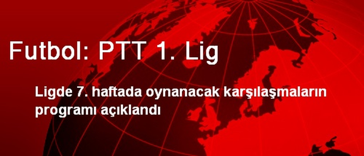 Futbol: PTT 1. Lig