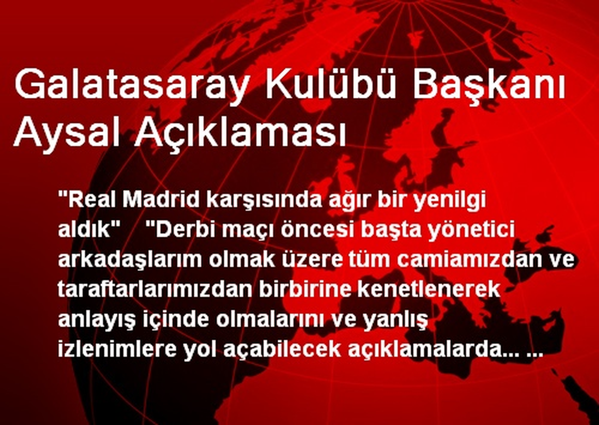 Galatasaray Kulübü Başkanı Aysal Açıklaması