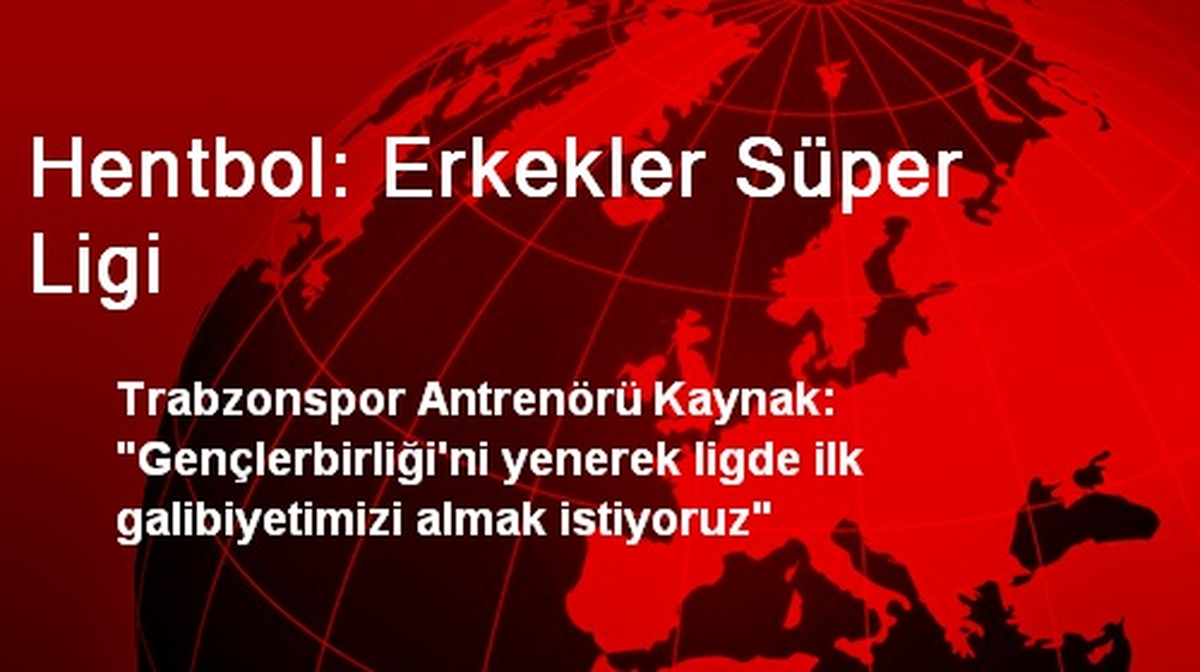 Hentbol: Erkekler Süper Ligi